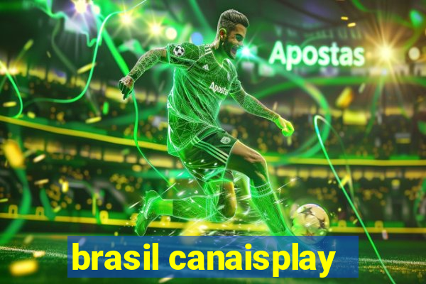 brasil canaisplay